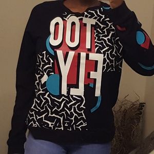 Too fly sweater